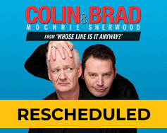 Upfront Inc. Presents: Colin & Brad: Scared Scriptless Tour – RESCHEDULED 8/27/23