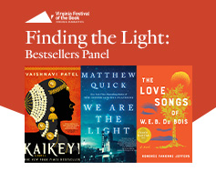 Virginia Festival of the Book Presents: Finding the Light Bestsellers Panel with Honorée Fanonne Jeffers, Vaishnavi Patel, and Matthew Quick
