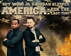 Live Nation Presents Roy Wood Jr. and Jordan Klepper: America, For the Last Time